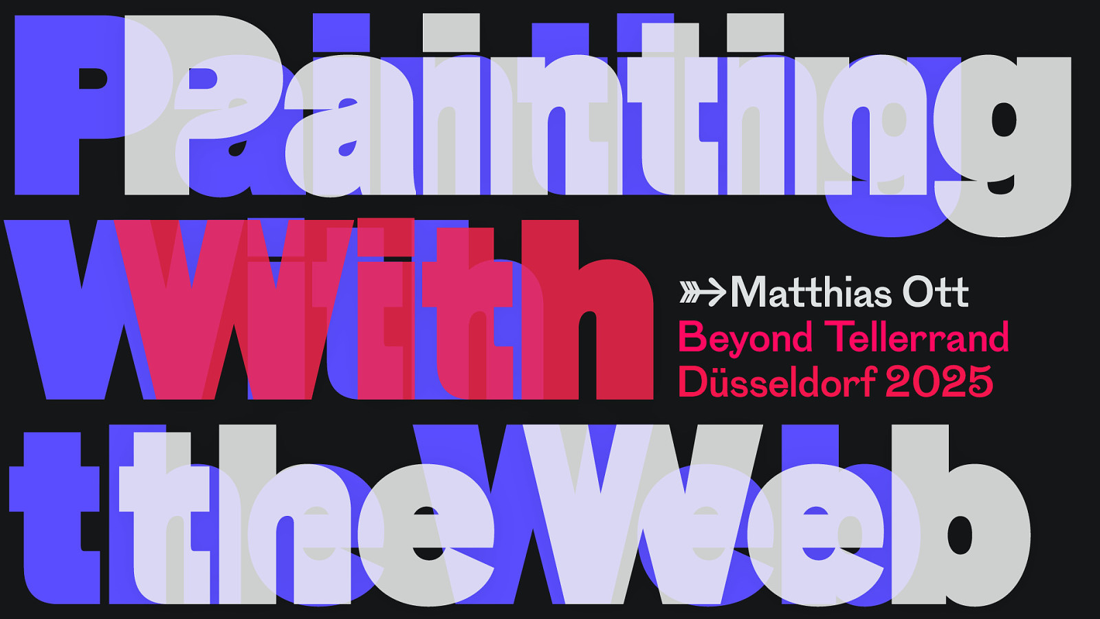 Première slide de la conférence de Ott annonçant le titre Painting with the Web, le nom du conférencier Matthias Ott, le nom, le lieu et l'année de l'événement Beyond Tellerrand Düsseldorf 2025.
